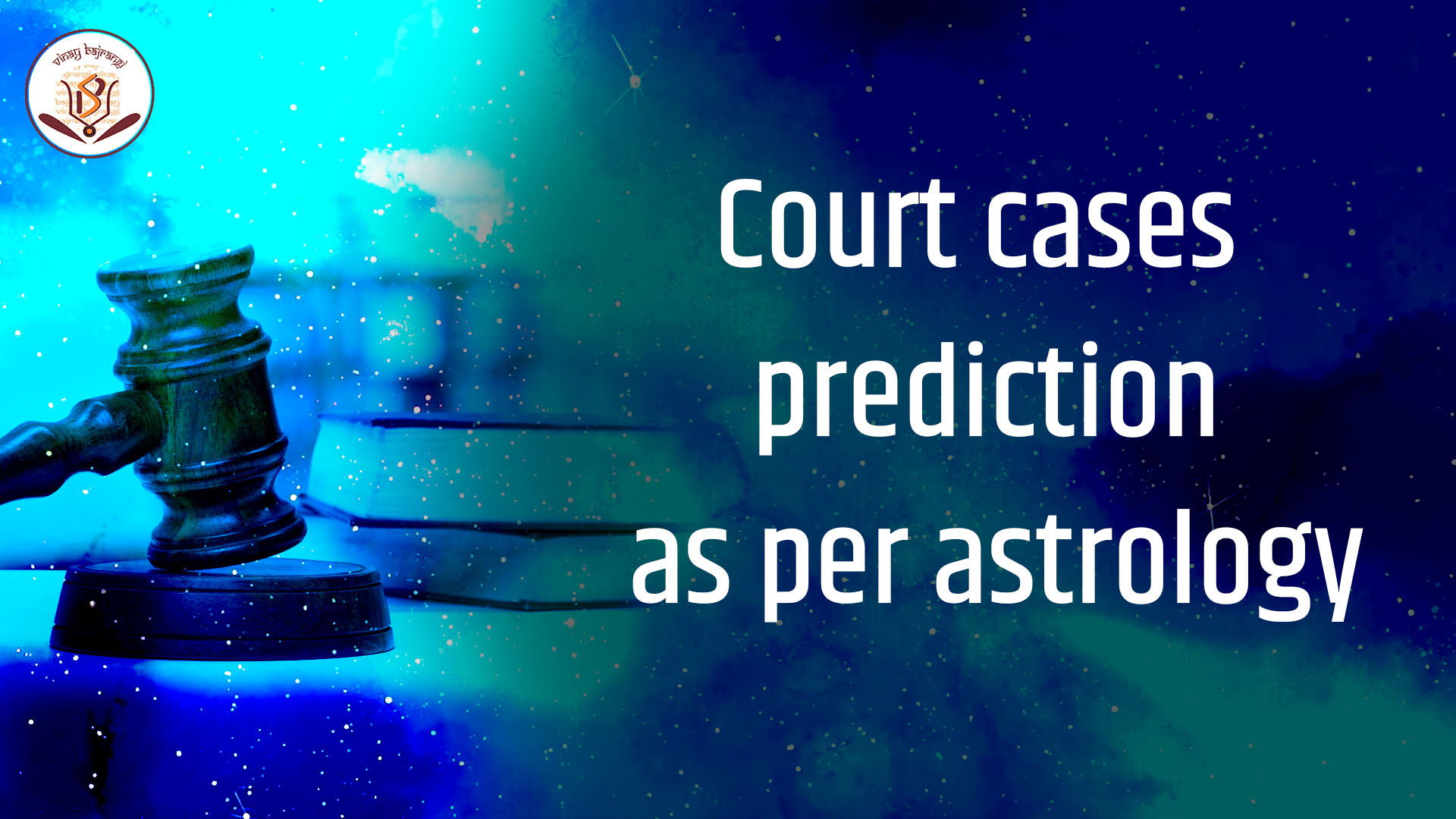 Court cases Legal issues Litigations issues Vedic astrology