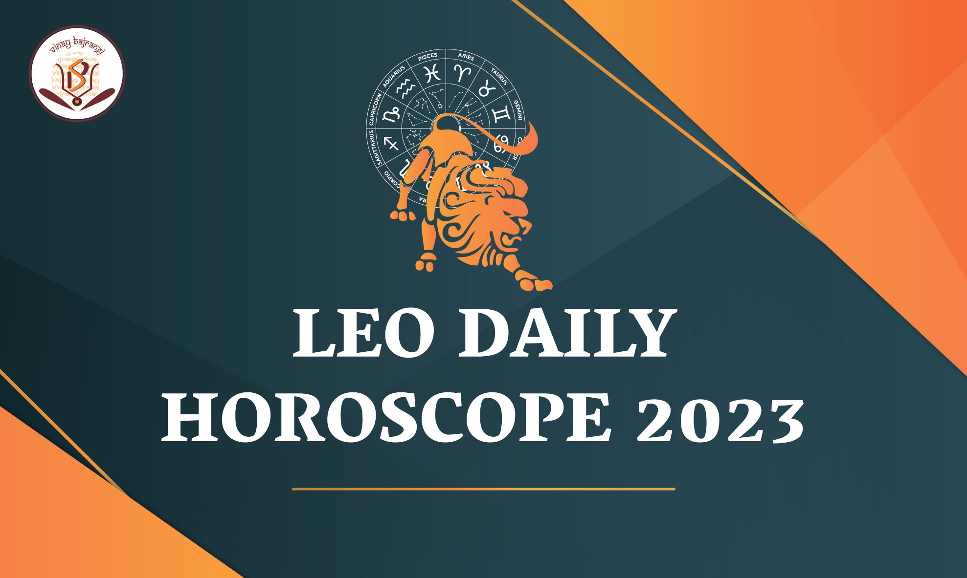 Get Leo Daily Horoscope and Leo Astrological Predictions