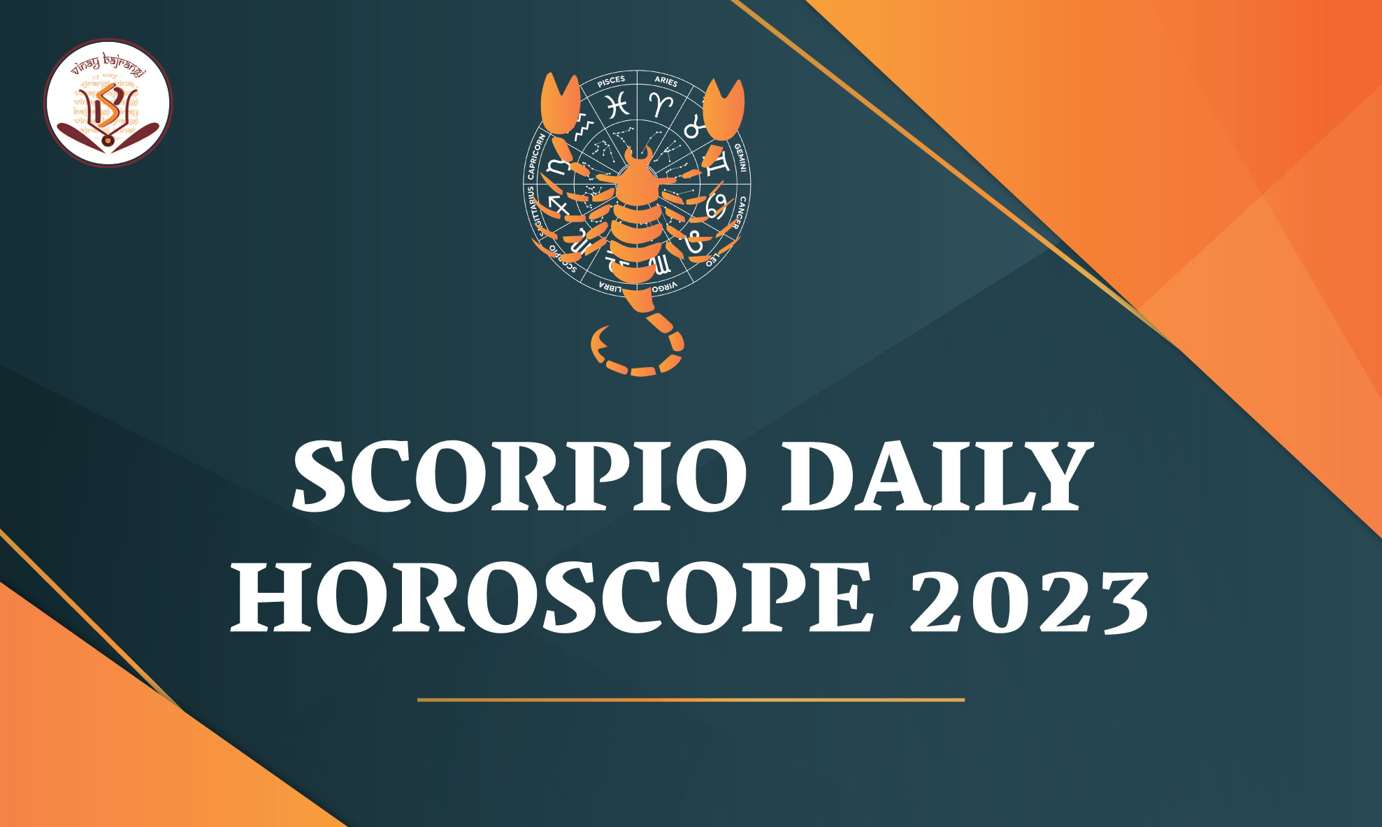 Get Scorpio Daily Horoscope and Scorpio Astrological Predictions